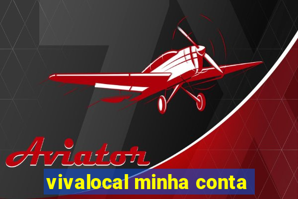 vivalocal minha conta